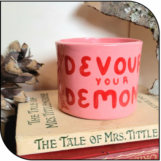 “Devour Your Demons” mini cup