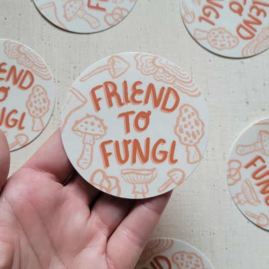 FRIEND TO FUNGI